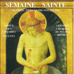 JADE - SEMAINE SAINTE - LITURGIE CHORALE DU PEUPLE DE DIEU - OFFICE DES TENEBRES EXULTET - PERE ANDRE GOUZES O.P